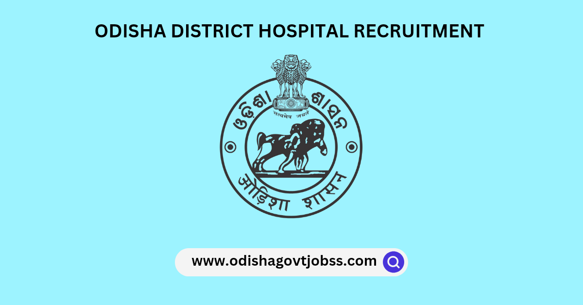 Odisha District Hospital Recruitment 2024