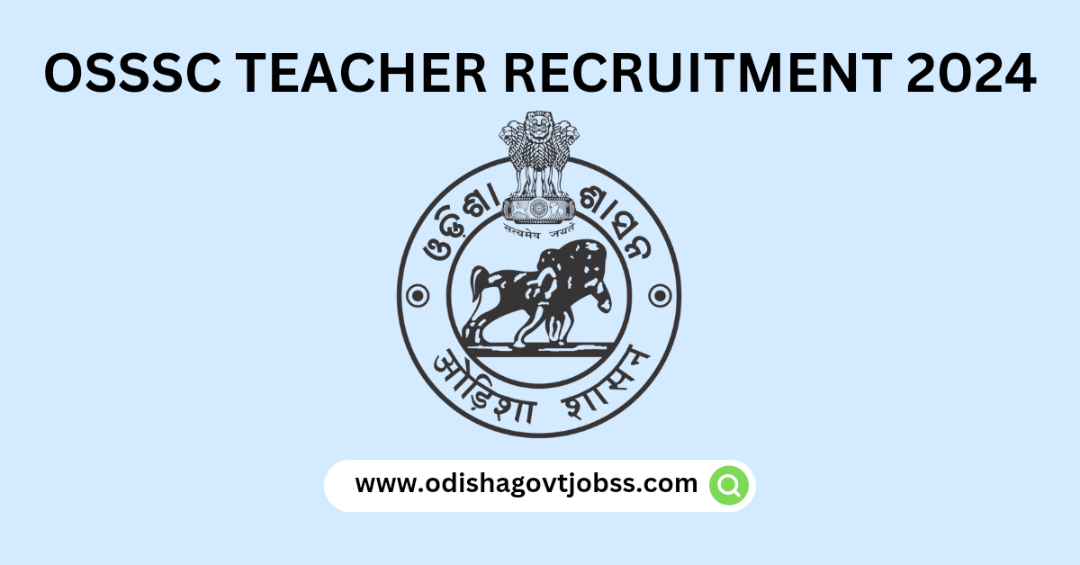 OSSSC Teacher Recruitment 2024
