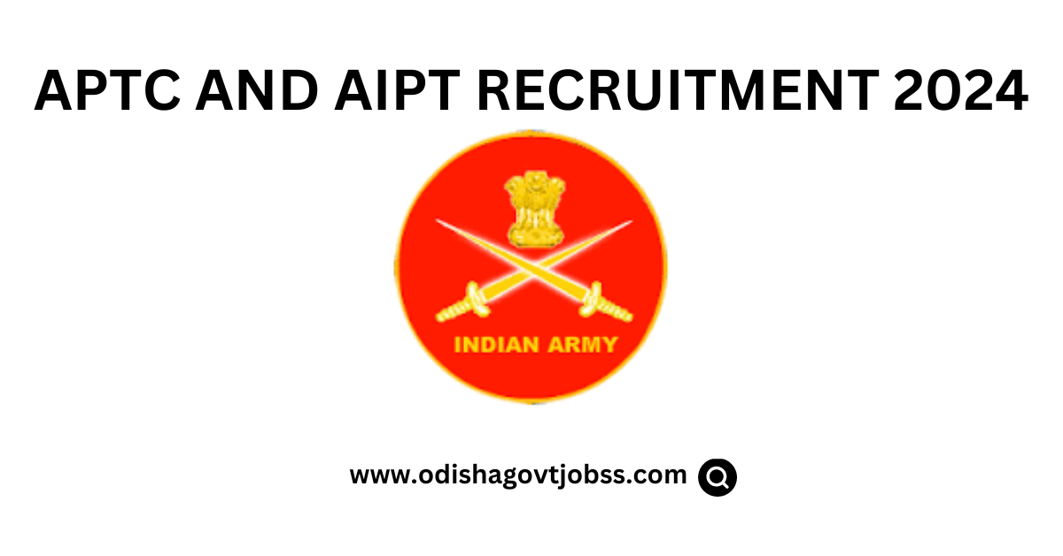 APTC And AIPT Recruitment 2024