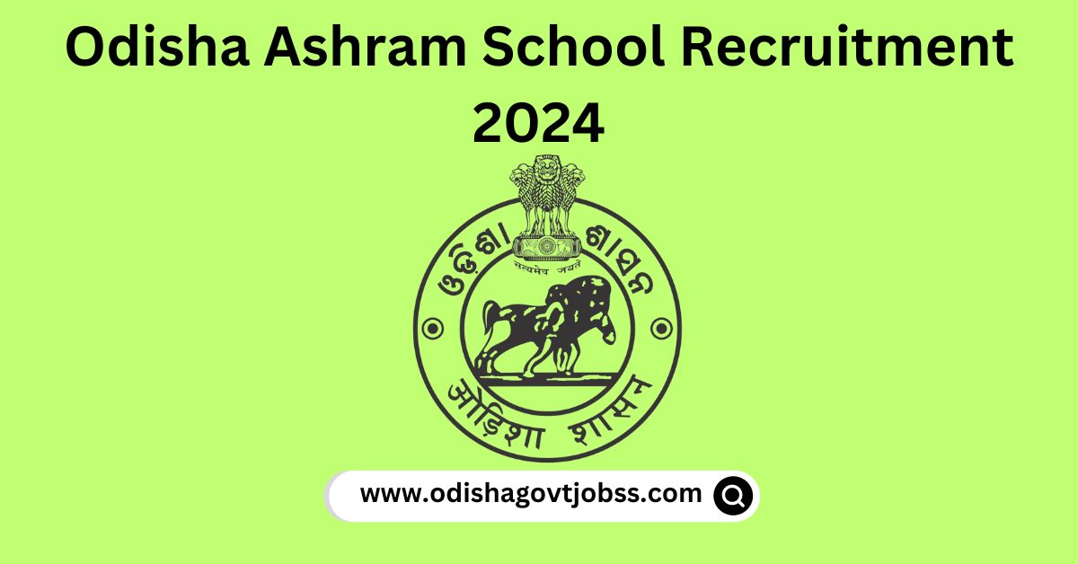 Odisha Ashram School Recruitment 2024