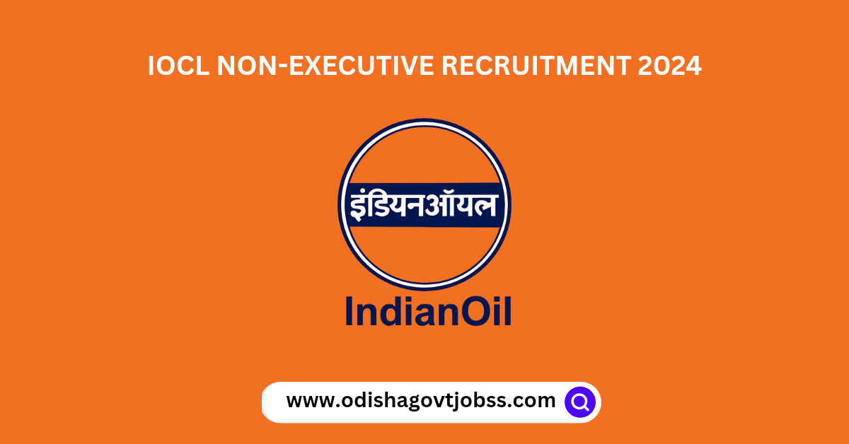 IOCL Non-Executive Recruitment 2024