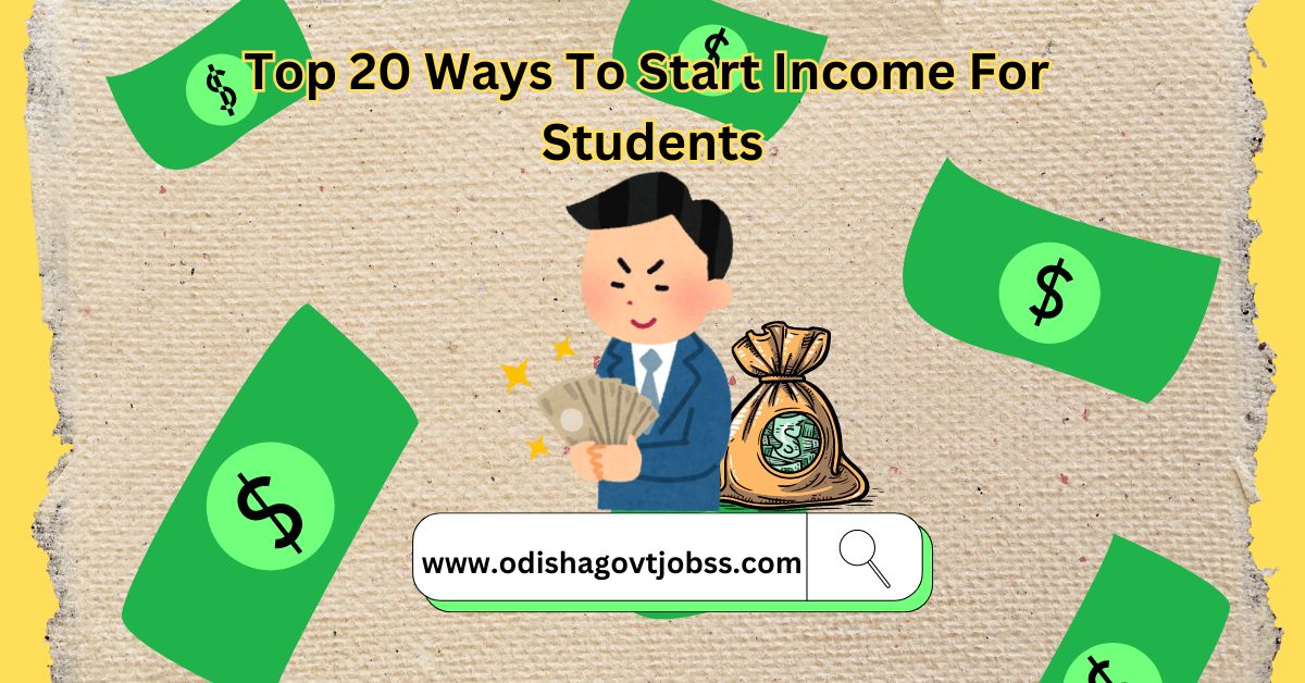 Top 20 Ways To Start Income For Students