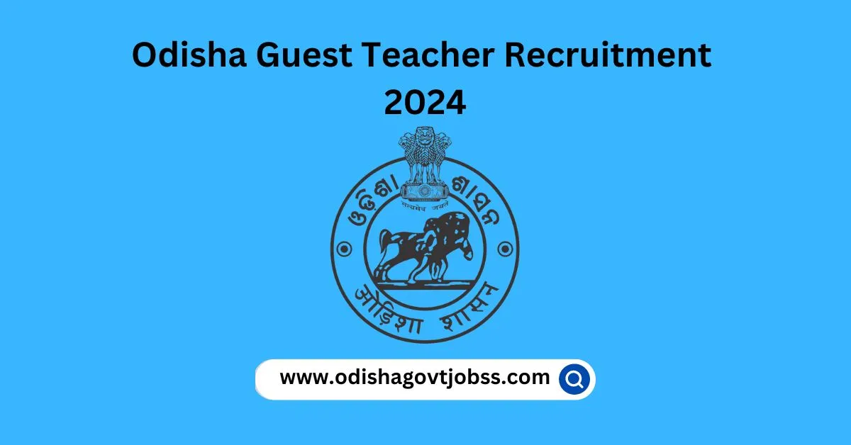 Odisha Guest Teacher Recruitment 2024