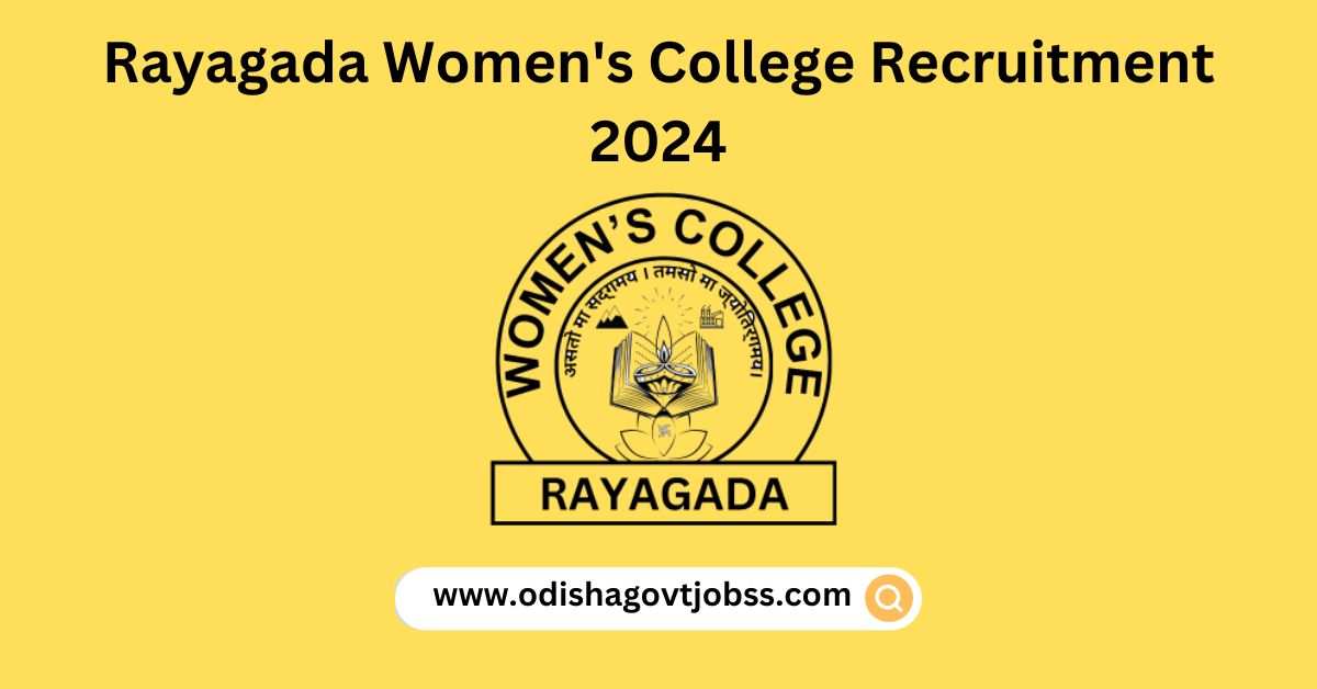 Rayagada Women's College Recruitment 2024