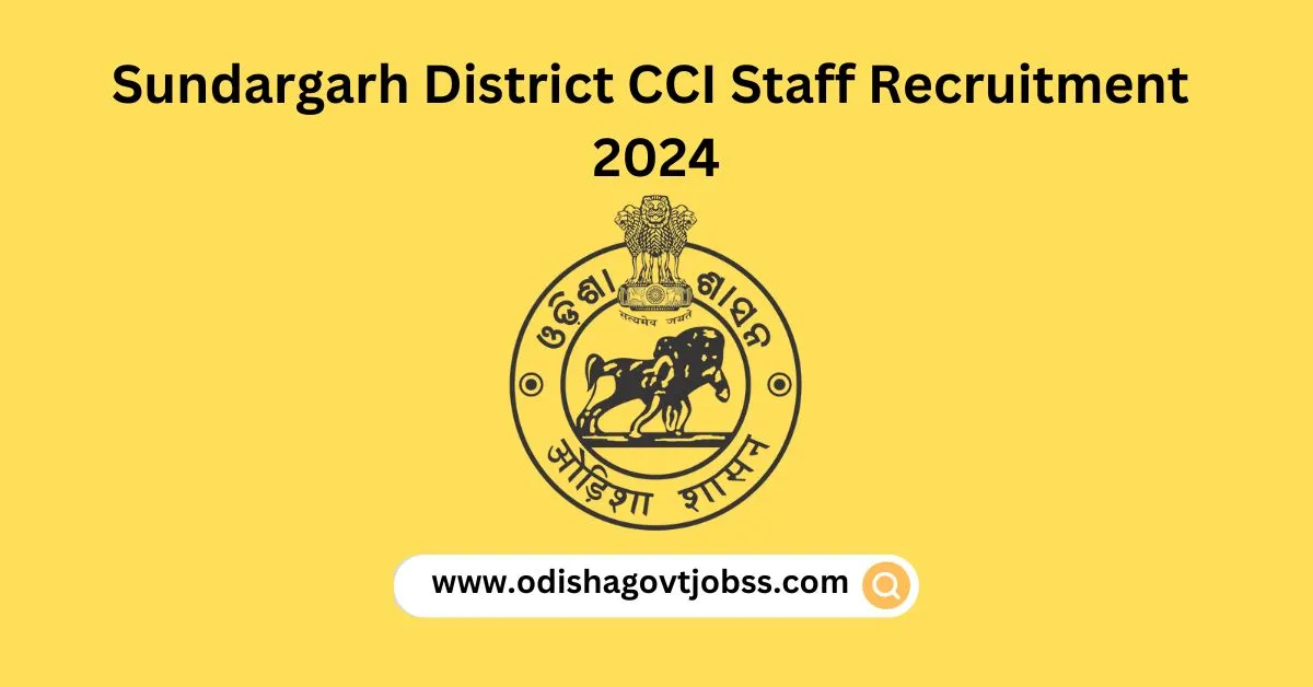 Sundargarh District CCI Staff Recruitment 2024