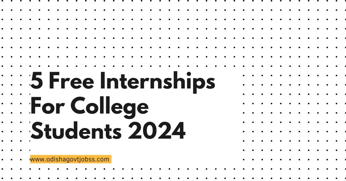 5 Free Internships For College Students 2024