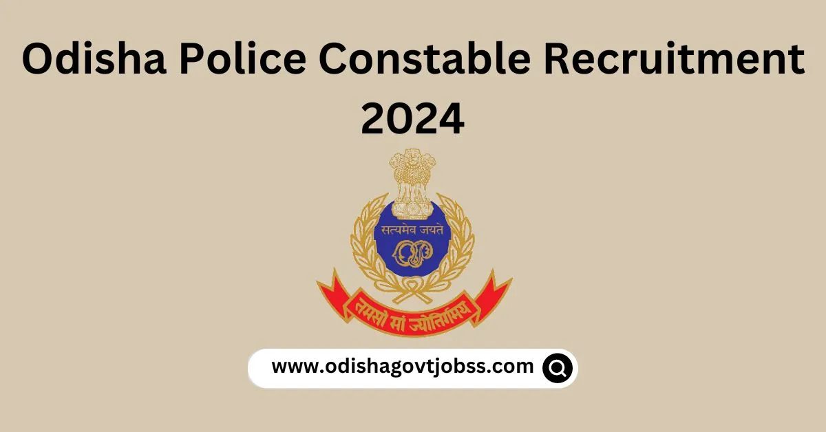 Odisha Police Constable Recruitment 2024