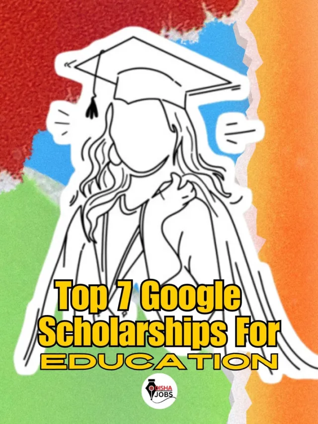 Top 7 Google Scholarships For Education.