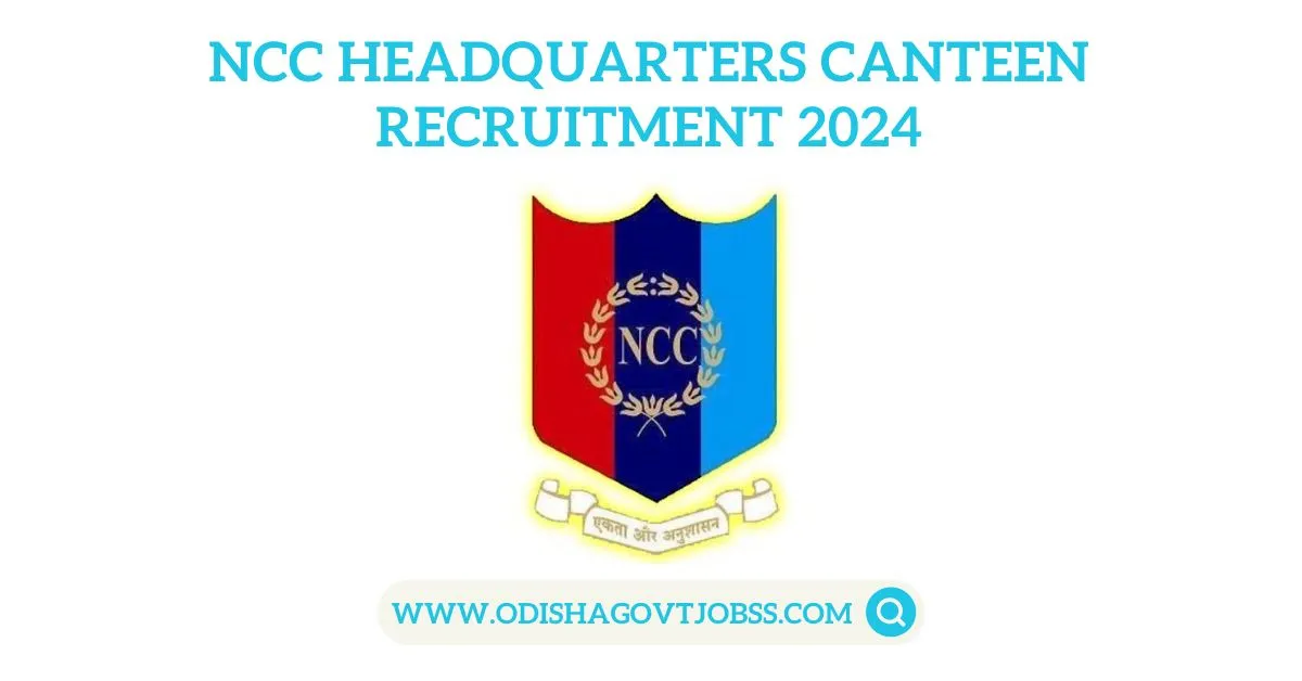 NCC Headquarters Canteen Recruitment 2024
