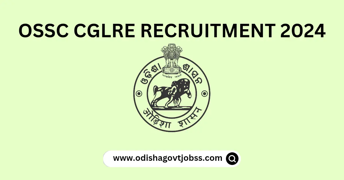 OSSC CGLRE Recruitment 2024