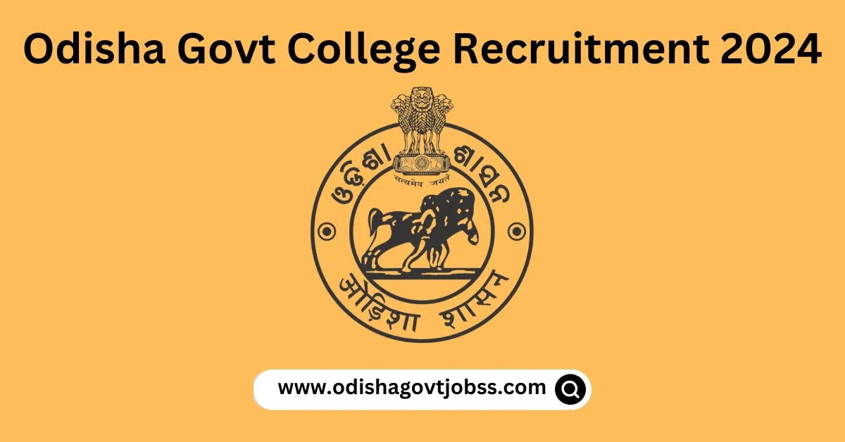 Odisha Govt College Recruitment 2024