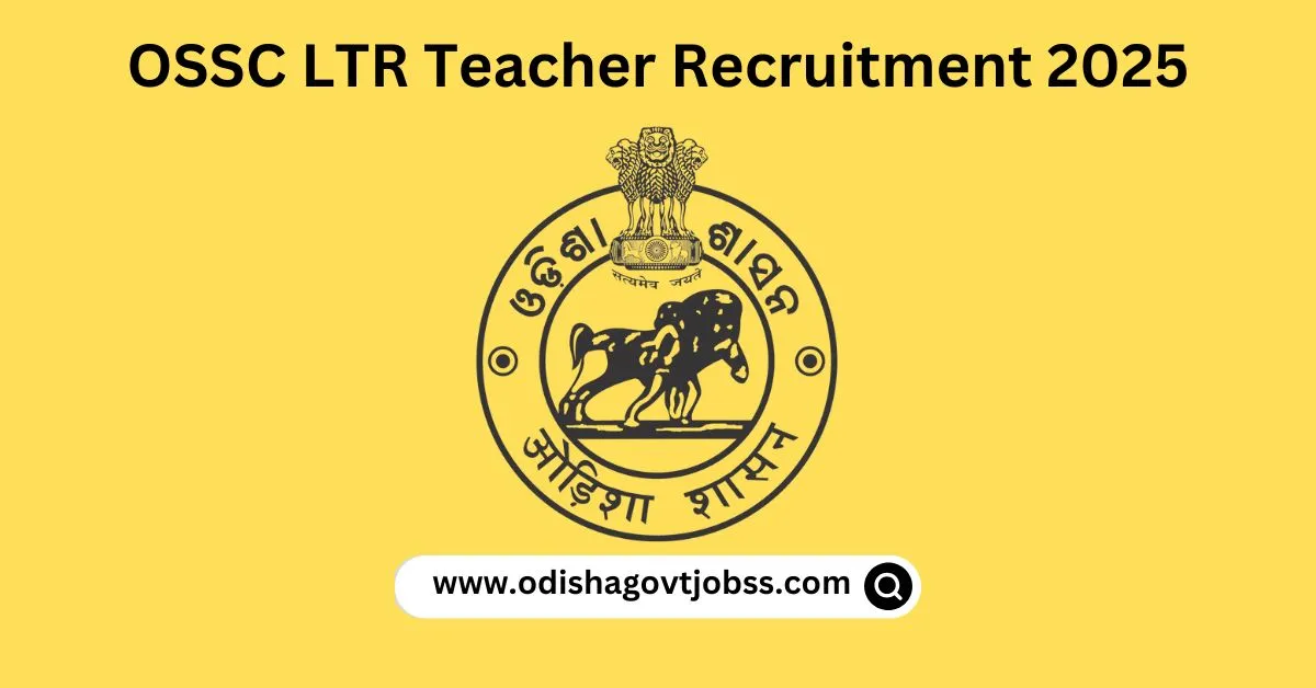OSSC LTR Teacher Recruitment 2025