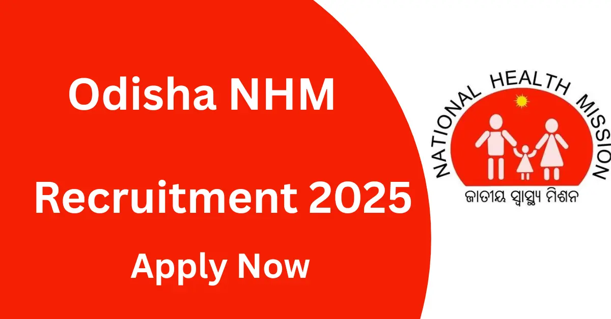 Odisha NHM Recruitment 2025