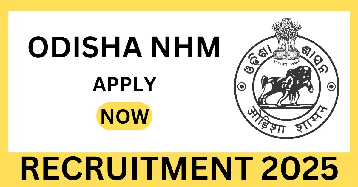 Odisha NHM Recruitment 2025