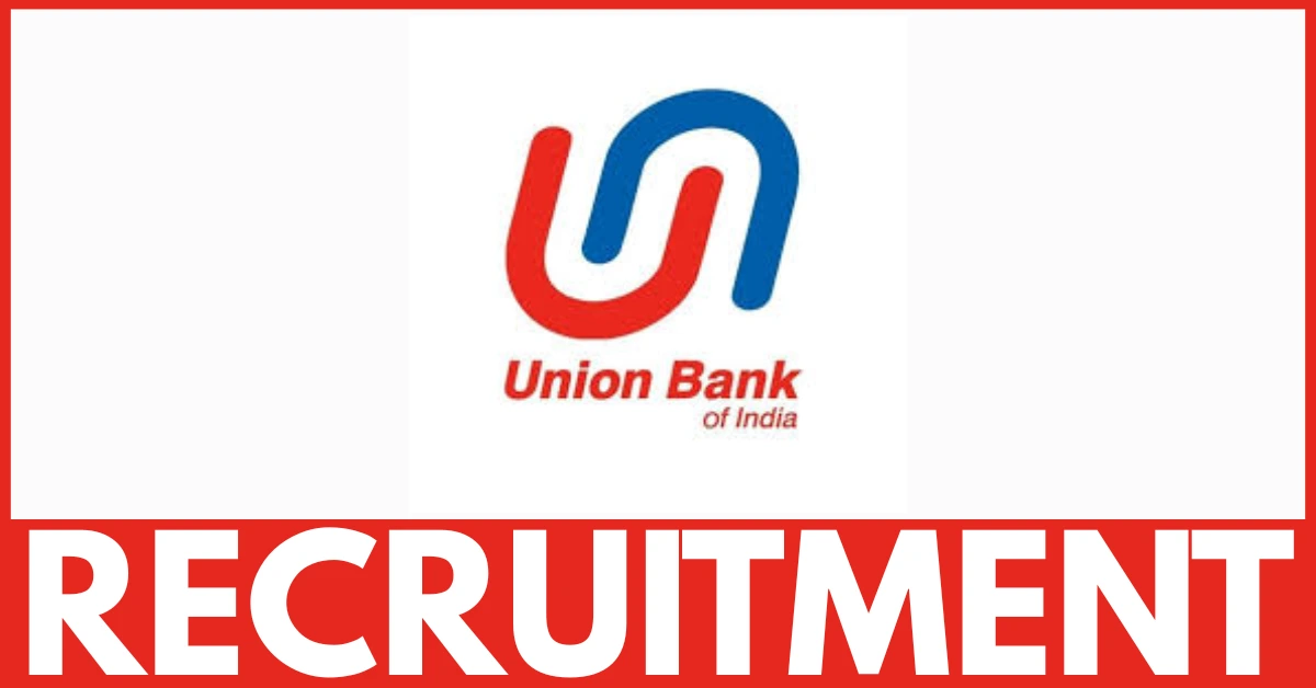 Union Bank of India Recruitment 2025