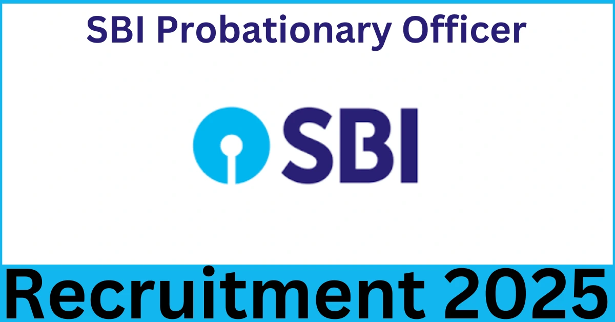 SBI Probationary Officer Recruitment 2025