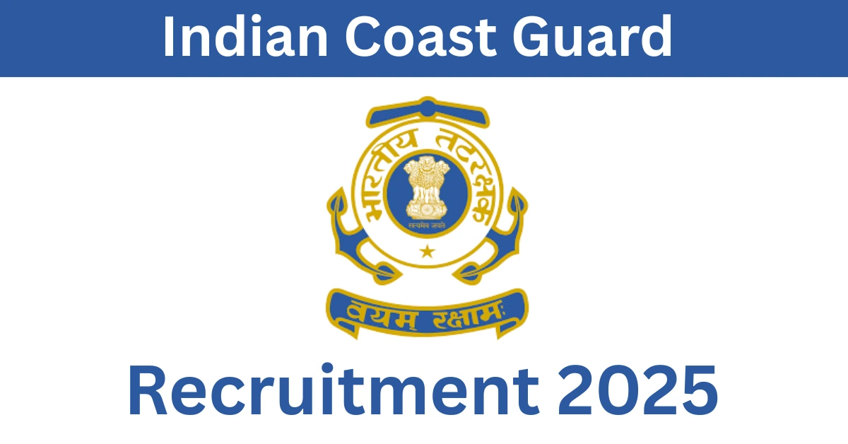 Indian Coast Guard Recruitment 2025