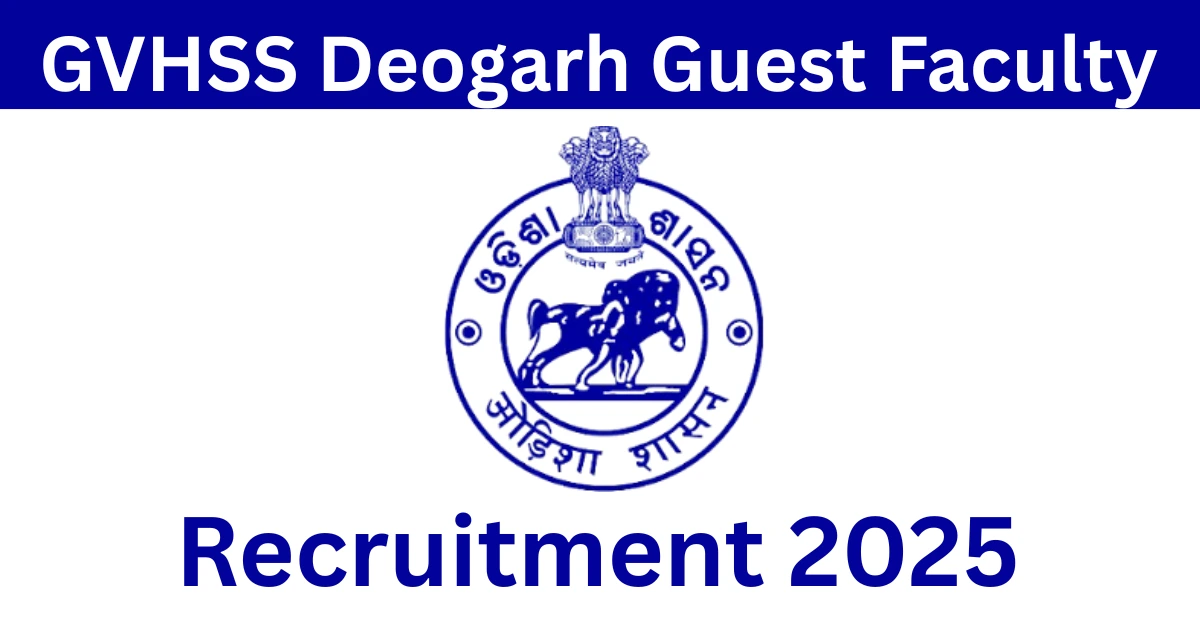 GVHSS Deogarh Guest Faculty Recruitment 2025