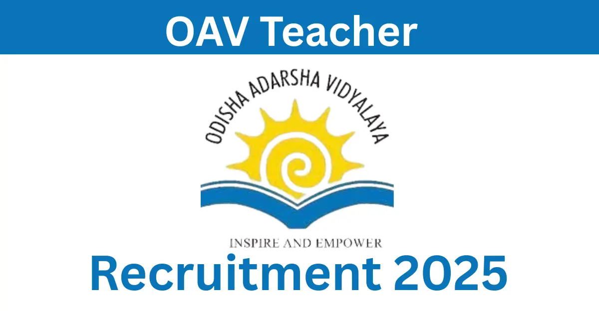OAV Teacher Recruitment 2025