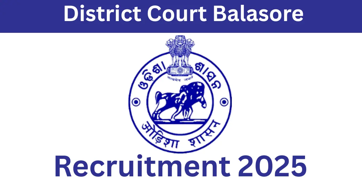 District Court Balasore Recruitment 2025