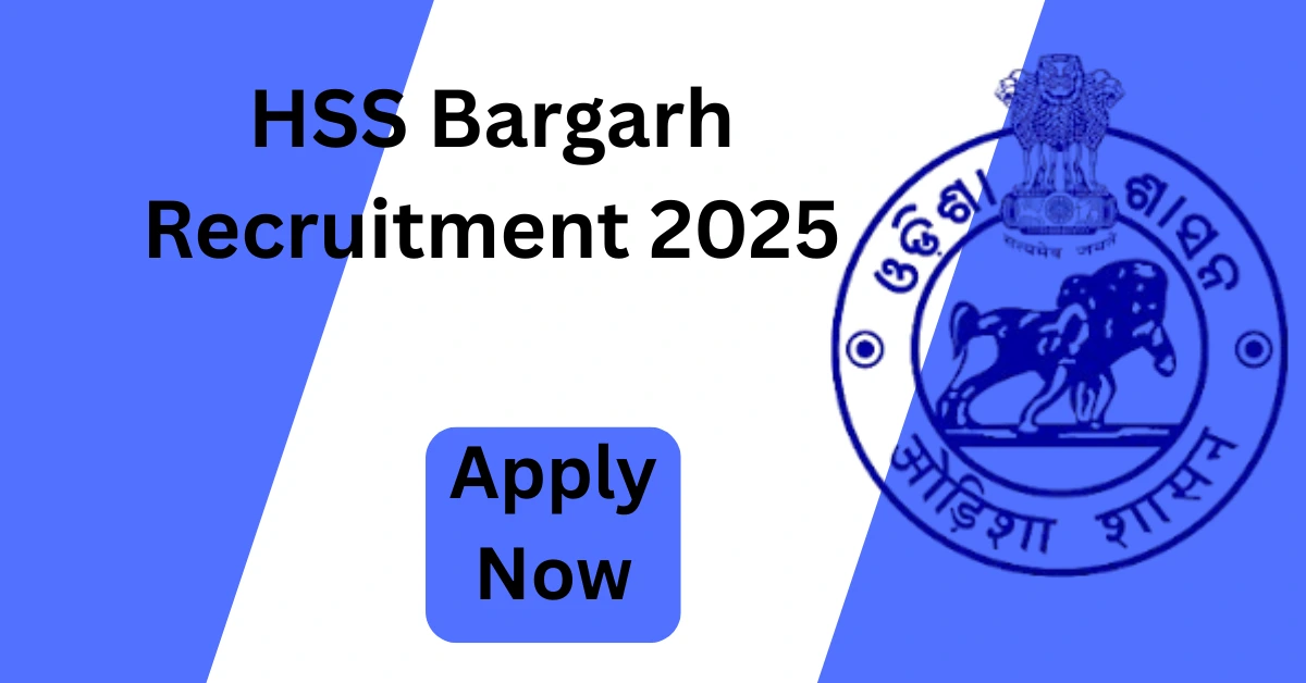 HSS Bargarh Recruitment 2025