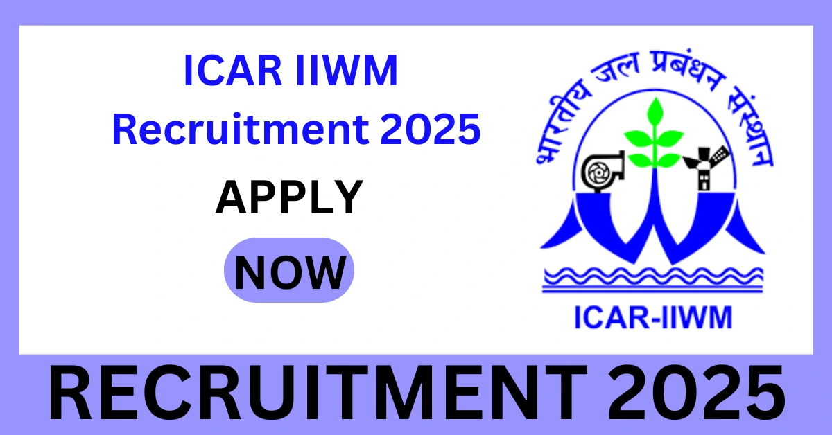 ICAR IIWM Recruitment 2025