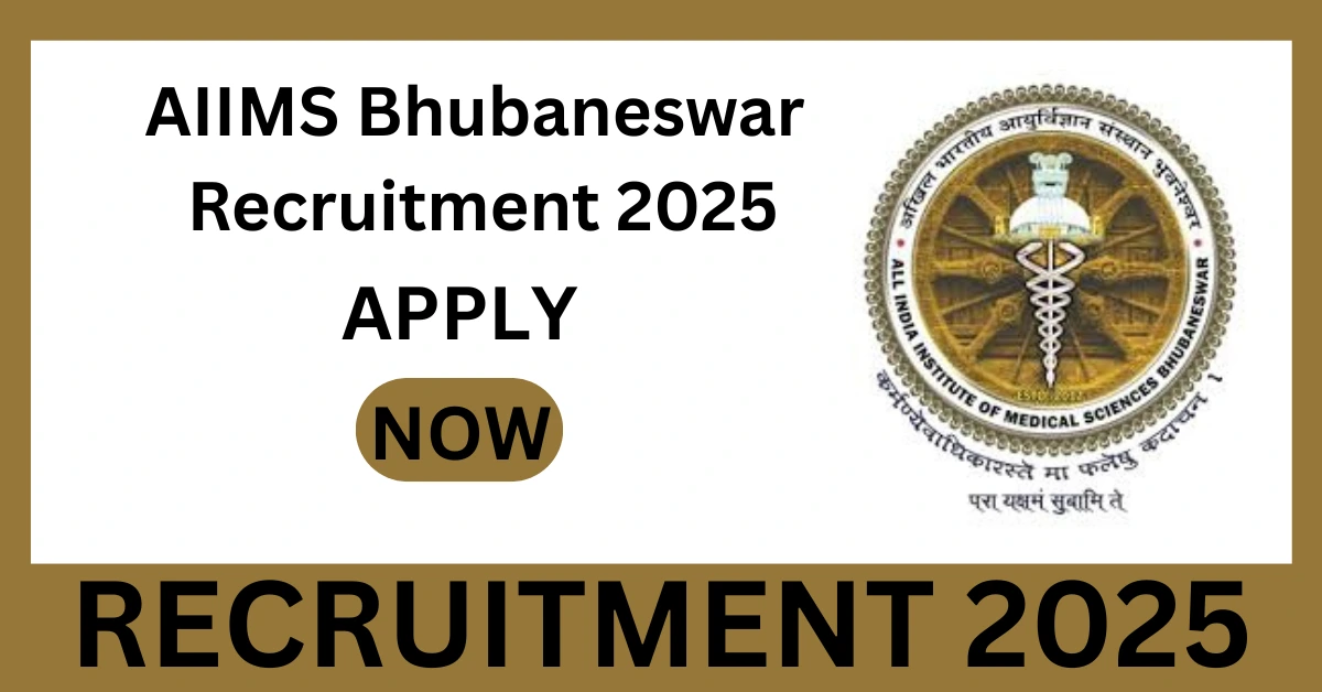 AIIMS Bhubaneswar Recruitment 2025