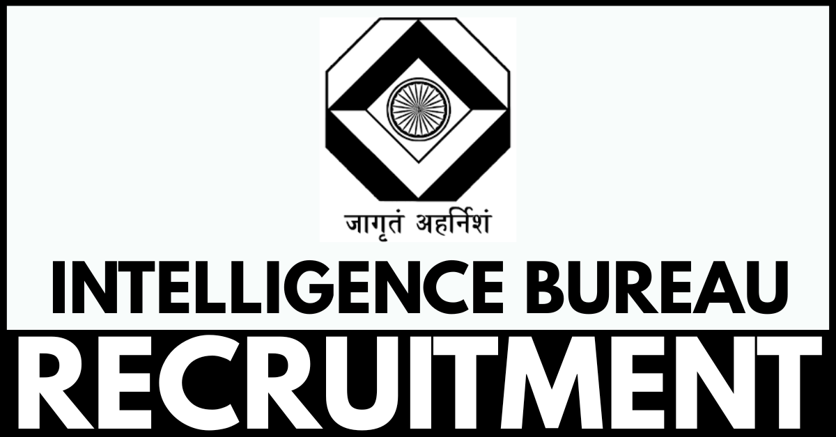 Intelligence Bureau Recruitment 2025