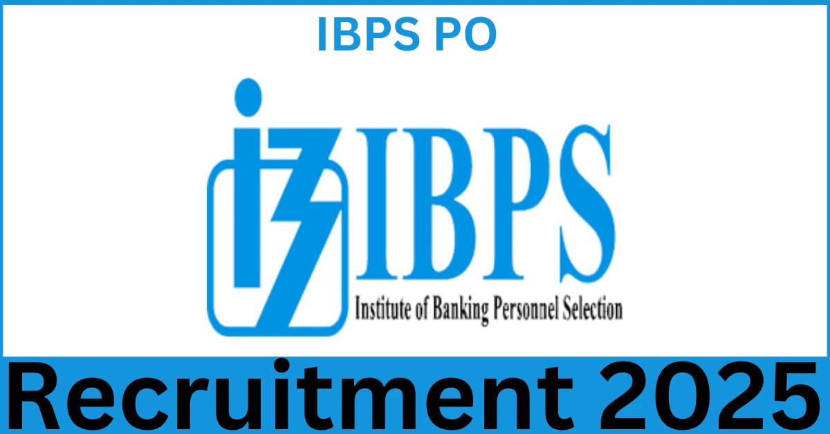 IBPS PO Recruitment 2025