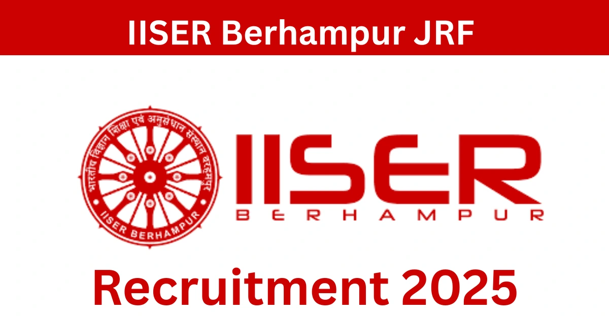 IISER Berhampur JRF Recruitment 2025