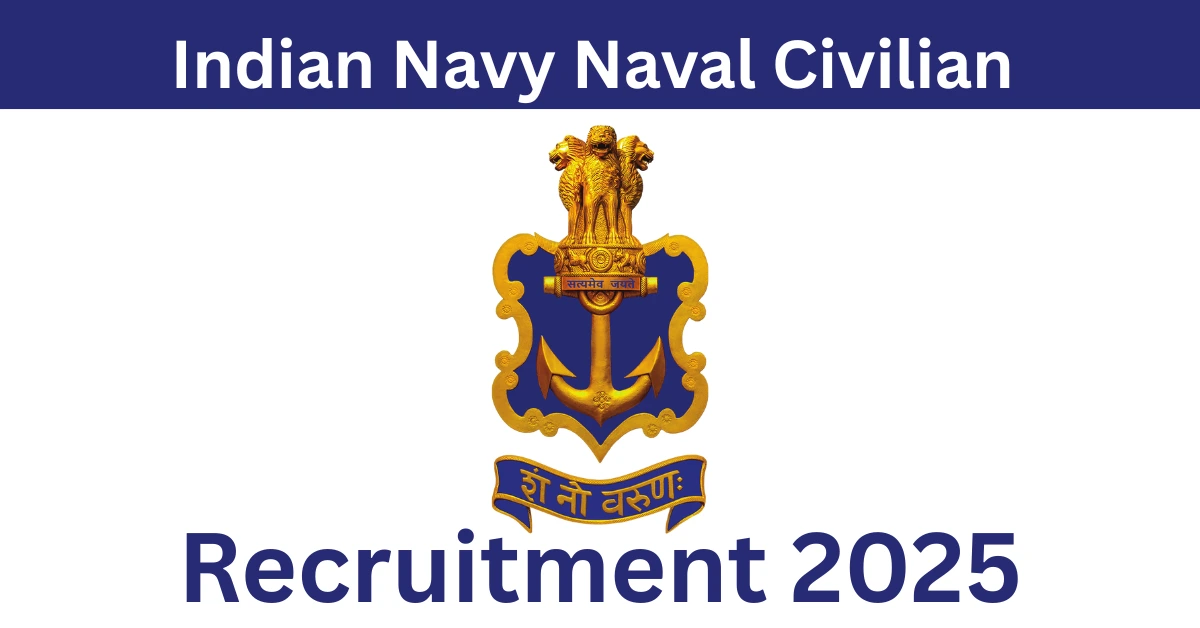 Indian Navy Naval Civilian Recruitment 2025