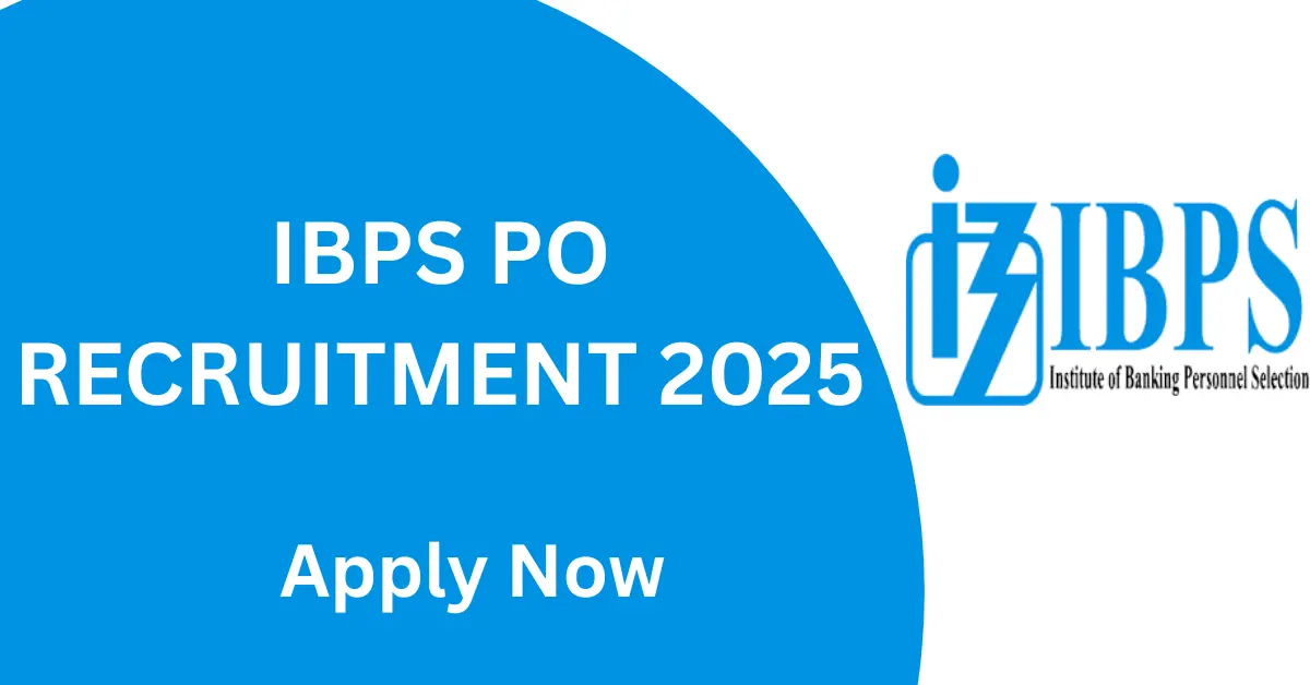 IBPS PO Recruitment 2025