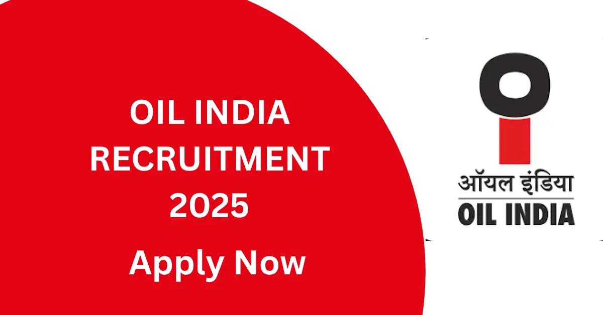 Oil India Recruitment 2025