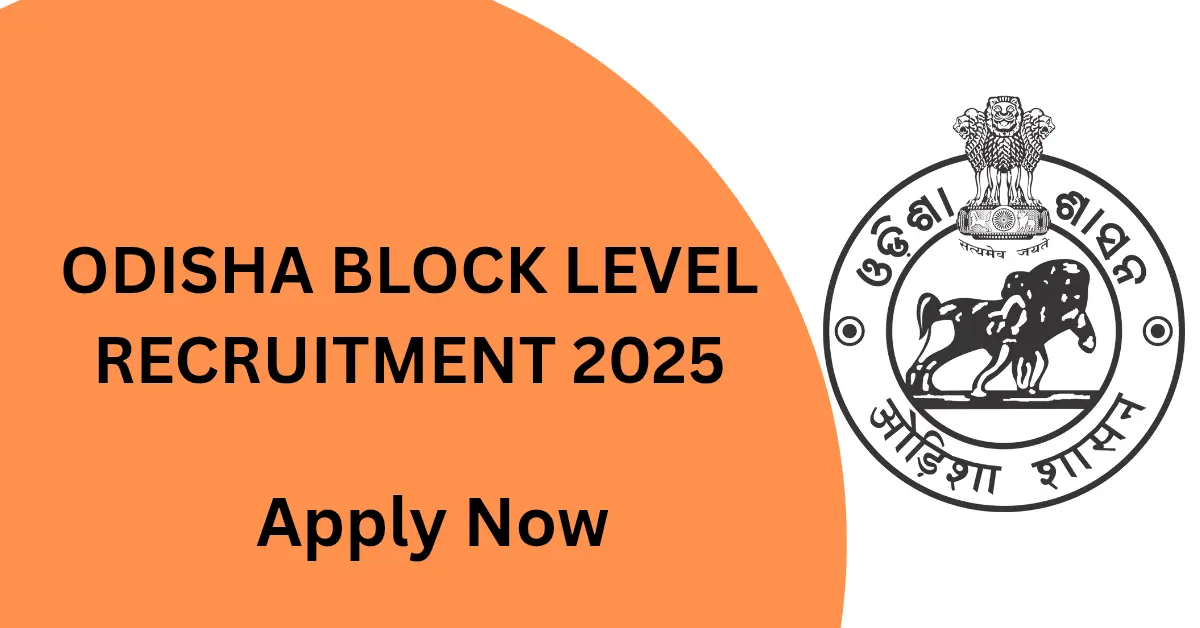 Odisha Block Level Recruitment 2025