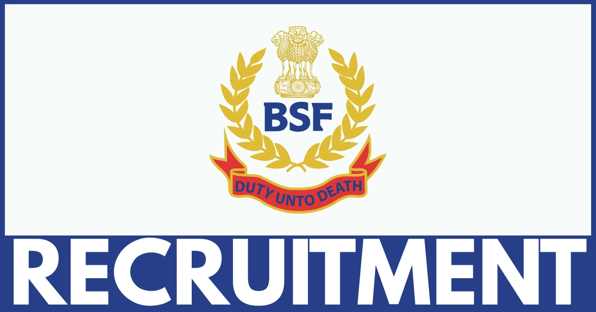 BSF Recruitment 2025