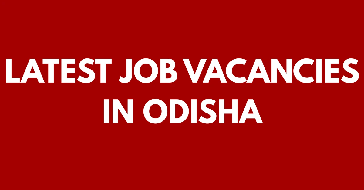 Latest Job Vacancies in Odisha