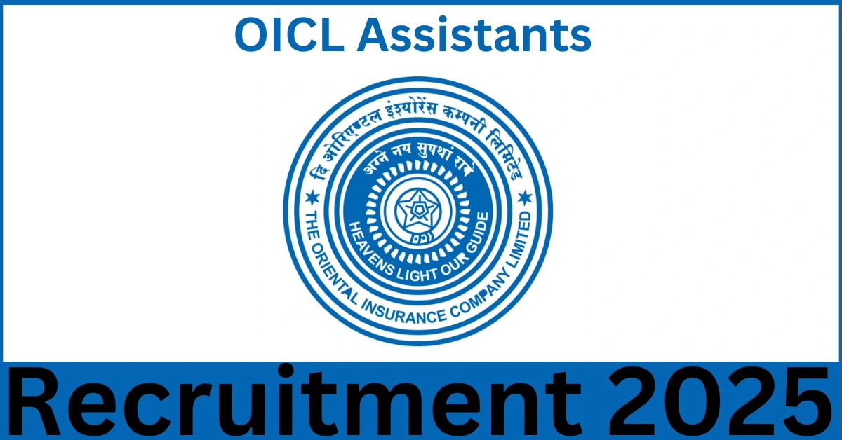 OICL Assistants Recruitment 2025