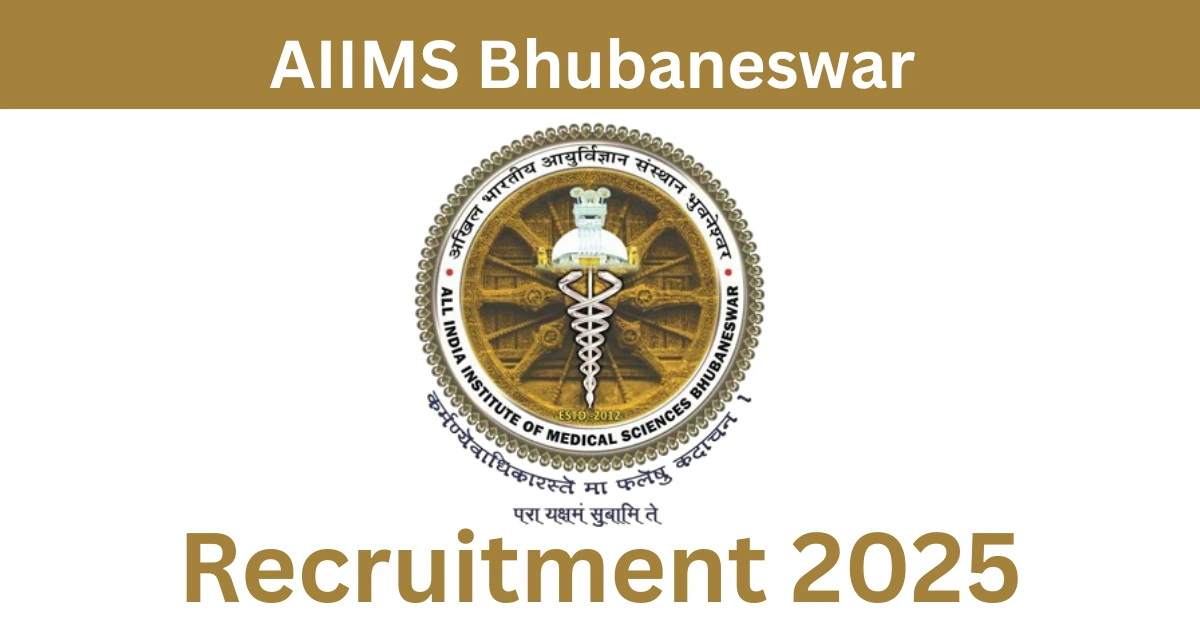 AIIMS Bhubaneswar Recruitment 2025