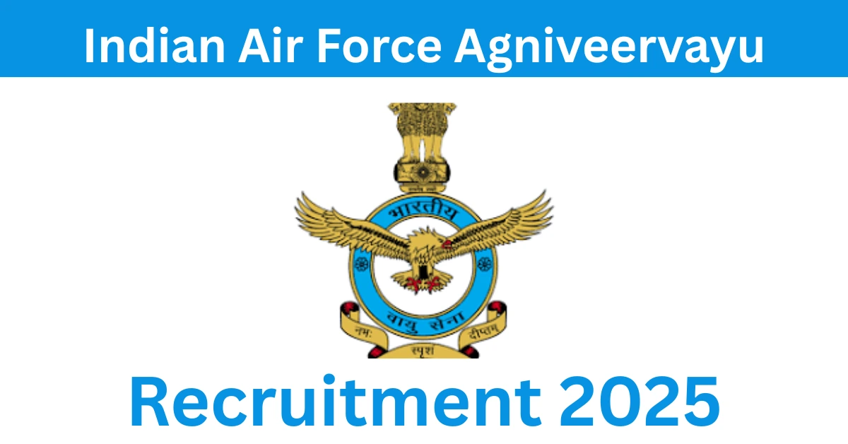 Indian Air Force Agniveervayu Recruitment 2025