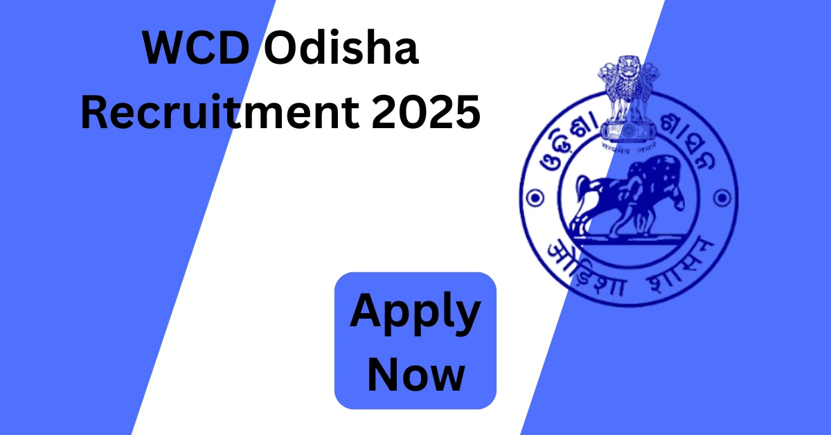 WCD Odisha Recruitment 2025