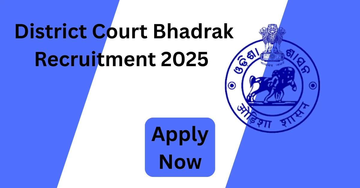 District Court Bhadrak Recruitment 2025