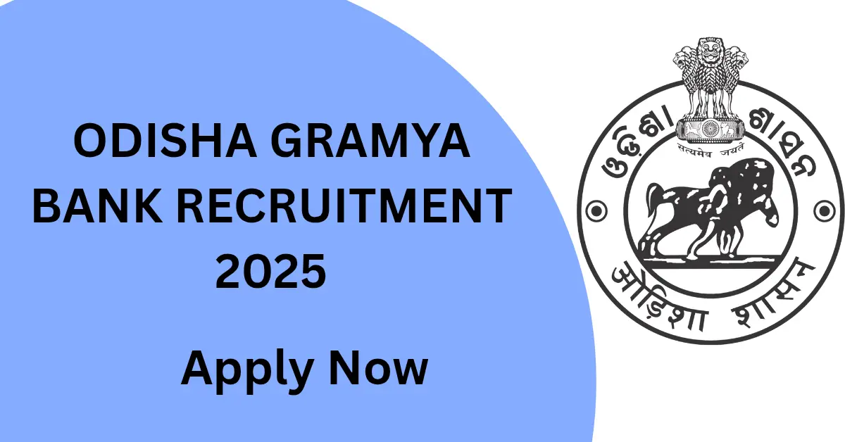 Odisha Gramya Bank Recruitment 2025